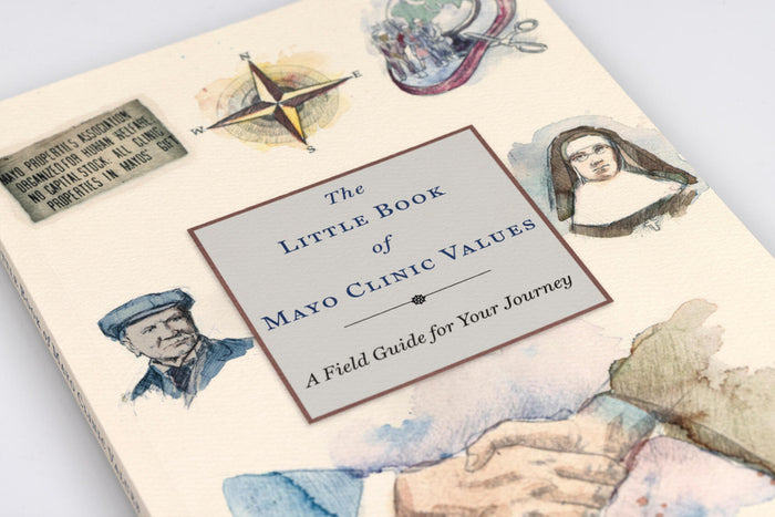 The Little Book of Mayo Clinic Values